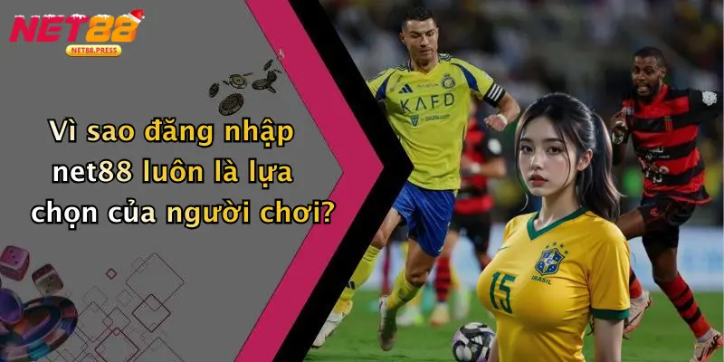 Đăng Nhập Net88: Trải Nghiệm Cá Cược Thể Thao, Casino, Tài Xỉu Vì sao đăng nhập net88 luôn là lựa chọn của người chơi?